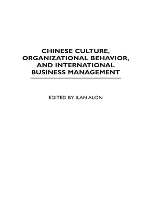 cover image of Chinese Culture, Organizational Behavior, and International Business Management
